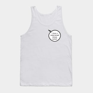 I have a compromised immune system Tank Top